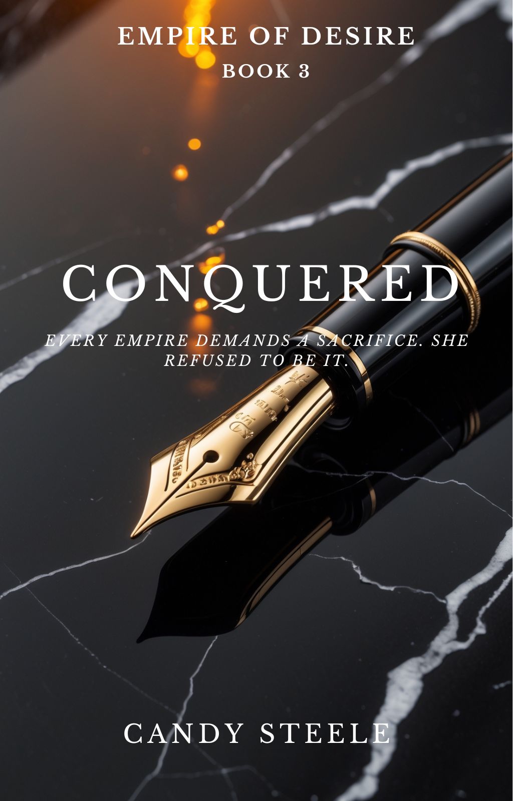 CONQUERED : Empire of Desire — Book 3